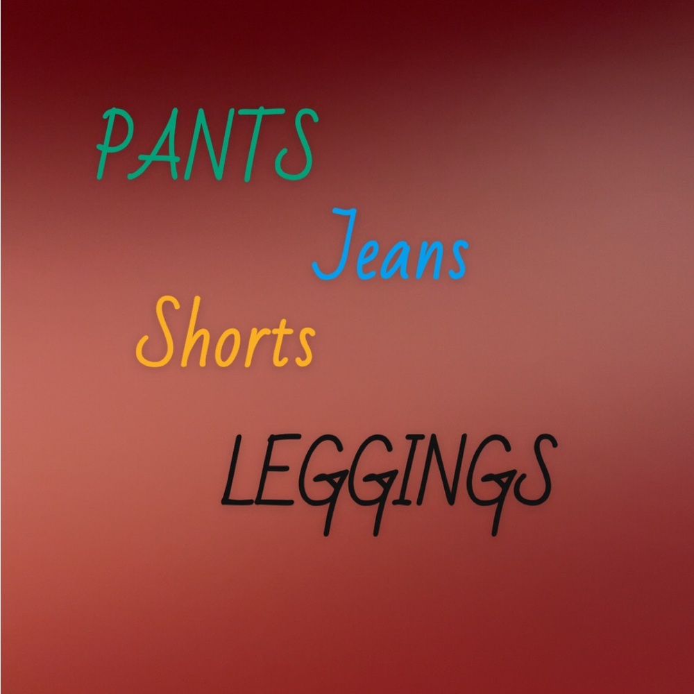 Pants Jeans Shorts Leggings